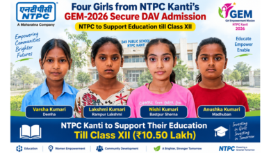 Photo of Four Girls from NTPC Kanti’s GEM-2026 Secure DAV Admission; NTPC to Fund Education Till Class XII